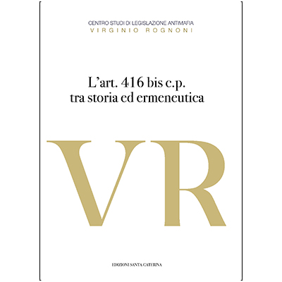 L’art. 416 bis c.p. tra storia ed ermeneutica